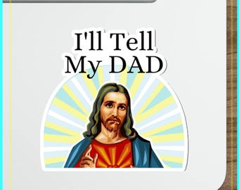 Jesus I Saw That Sticker - Waterproof - Funny Gifts - Stickers Water Bottle - Stickers for Laptop - Funny Sticker - Meme Sticker Christian