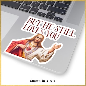 Funny Jesus Loves You Sticker: Christian Faith Decal, Laptop Car Decal