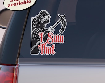 Sticker 'I Saw That' van Grim Reaper: sarcastische gotische autosticker