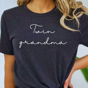 Twin Grandma Shirt Gift, Pregnancy Announcement Shirt for Nana, Twin Grandma Tee Shirt, Cute Birth Announcement Shirt for Mom, Twin Gma Tee