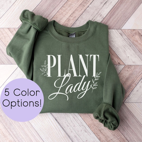 Gardening Sweatshirt, Plant Ladies Gift, Plant Lady Hoodie, Gardening Crewneck, Gifts Plant Lovers, Plant gifts-for her, Plant Lady Crewneck