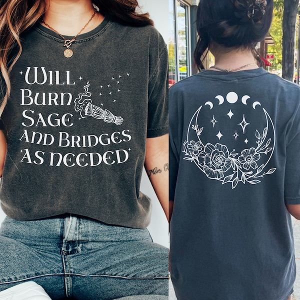 Will Burn Sage Comfort Colors Shirt, Halloween Witch Aesthetic, Magic Basic Witch Feminism Shirt, Witchy Tshirt, Witch Vibes Gift Tarot Tee