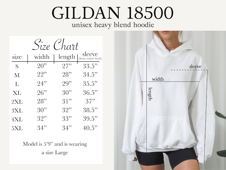 May include: Size chart for a unisex Gildan 18500 heavy blend hoodie. The chart shows measurements in inches for size, width, length, and sleeve length. The model is wearing a size Large.
