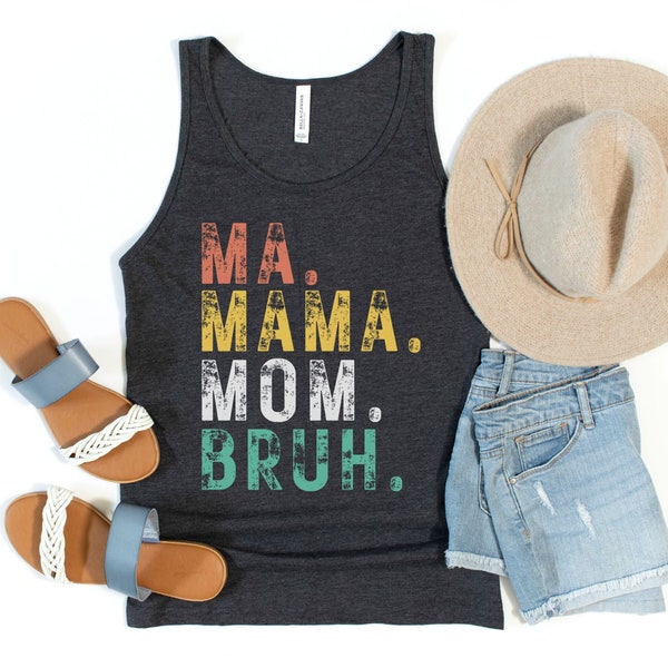 Ma Mama Mom Bruh Tank Top for Women, Gift for Her, Summer Clothing for Women, Trendy Tank Tops, Mom Tee Shirt, Mama T Shirt, Gift for Wife