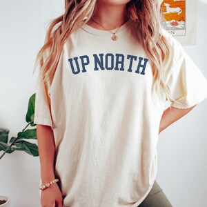Up North Shirt Michigan Comfort Colors® Shirt Summer Clothing Oversized Beach Tshirt Lake Life T-Shirt UP Michigan Midwest Camping Tee Shir Ivory