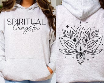 Spiritual Gangster Sweatshirt Witchy Hoodie, Celestial Lotus Sweatshirt, Burn the Patriarchy Relaxation Yoga Meditation Gift for Girlfriend