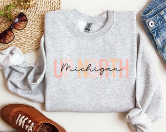 Michigan Up North Sweatshirt Women Christmas Gift Upper Penninsula Hoodies, Michigan Sweatshirts, Up North Michigan, Michigan Shirts Sweater