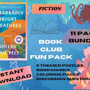 May include: An 11-page book club fun pack for the novel "Remarkably Bright Creatures" by Shelby Van Pelt. The pack includes 5 themed puzzles, bookmarks, coloring pages, and discussion questions. The image features an octopus, a book, and a coral reef.