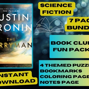 May include: A book club fun pack for The Ferryman by Justin Cronin. The pack includes 4 themed puzzles, bookmarks, a colouring page, and a notes page. The cover of the book is shown in the image. The book is a science fiction novel. The pack is a 7 page bundle.