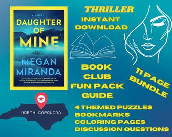 Daughter of Mine  By Megan Miranda Book Club Fun Pack Guide: Discussion Questions and More. Guide for hosting a Book Club event.