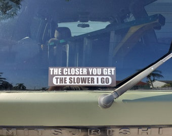 Funny Bumper Sticker: Sarcastic Car Decal - Waterproof Vinyl