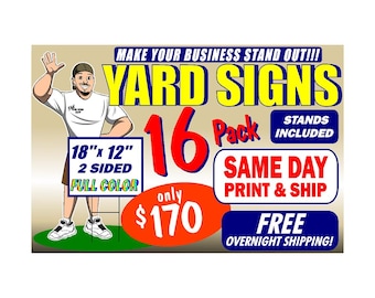 Custom Yard Signs with Stakes: 18''x12'' UV Print, 16 Pack