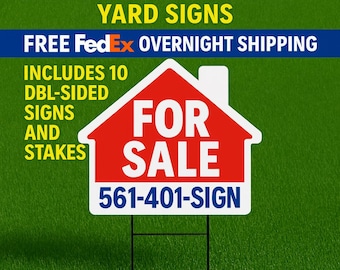 Custom House Shaped Yard Sign: Real Estate, Events - Free Overnight Shipping