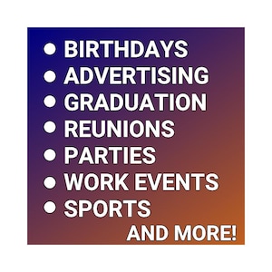 May include: A purple and orange gradient background with white text listing various events: birthdays, advertising, graduation, reunions, parties, work events, sports, and more.