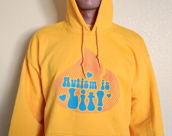 AUTISM IS LIT Hoodies- Yellow Color