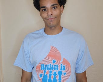 AUTISM IS LIT Shirt- Light Blue Color