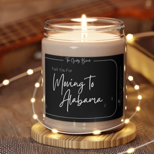 Personalized Moving Away Gift | Funny Candle | Moving to Alabama | New Homeowner Moving to New State | Funny Housewarming Gift |