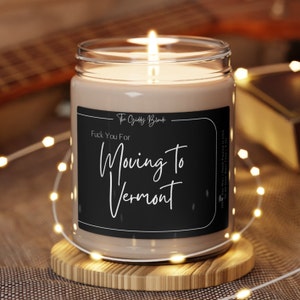 Personalized Moving Away Gift | Funny Candle | Moving to Vermont | New Homeowner Moving to New State | Funny Housewarming Gift |