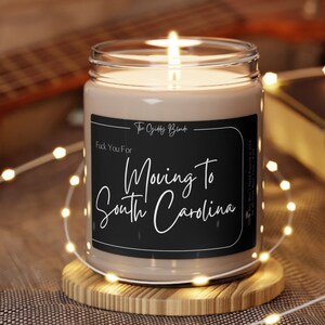 Personalized Moving Away Gift | Funny Candle | Moving to South Carolina | New Homeowner Moving to New State | Funny Housewarming Gift |