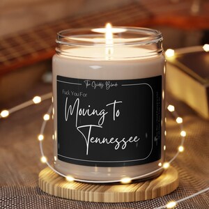 Personalized Moving Away Gift | Funny Candle | Moving to Tennessee | New Homeowner Moving to New State | Funny Housewarming Gift |