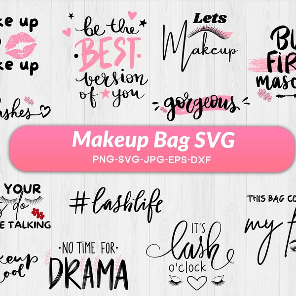 Makeup Bag SVG, Makeup Bag SVG Bundle, Makeup SVG, Makeup Bag Design , Bag Svg, Fashion Svg, Mascara Svg, Beauty Quotes, Cosmetic Bag Svg