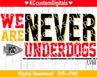 We zijn nooit Underdogs SVG PNG, wereldkampioenen SVG, KC voetbal SVG, Kansas City voetbal SVG, lviii Champs SVG, wereldkampioenen SVG