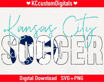 Kansas City Soccer Script SVG PNG, KC soccer svg, Kansas City soccer svg, kc womens soccer svg, Current svg
