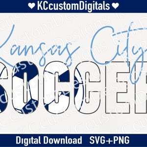 Kansas City Soccer Script SVG PNG, KC soccer svg, Kansas City soccer svg