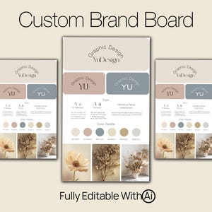 May include: A brand board with the text "Custom Brand Board" at the top. The board features a color palette with six colors, a font selection, and a logo with the text "YuDesign". The board also includes a selection of images, including dried flowers and a white flower.