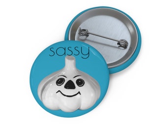 Sassy Little Garlic Dude Pin Button 1.25"