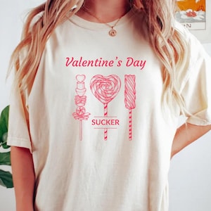 Valentine&#39;s Day Sucker shirst, lollipop tee, lollypop tshirt, candy shirt, love red sweet, sweet tooth, sugar