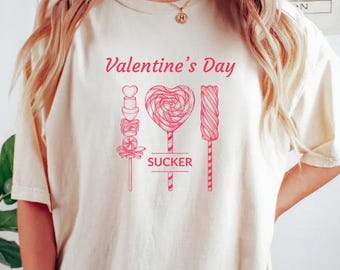 Valentine's Day Sucker shirst, lollipop tee, lollypop tshirt, candy shirt, love red sweet, sweet tooth, sugar