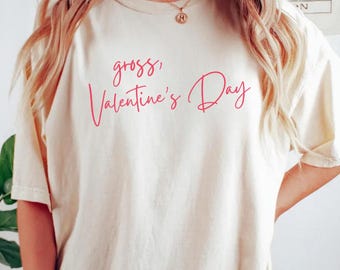 Gross Valentine's Day shirt, anti Valentine tee, ew tee, disgusting, lover, amour, minimalistic
