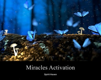 Miracles Activation Energy Ritual, Manifest Natural Healing Power, Life Blessings and Desire, Wish and Miracle Manifestation, Wicca Magic
