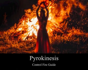 Può includere: Una donna con un lungo vestito rosso si trova di fronte a un grande falò, tenendo un tamburo sopra la testa. Il testo "Pyrokinesis Control Fire Guide" è sotto l'immagine.