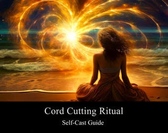 May include: An artistic digital illustration depicts a woman meditating on a beach, facing away from the viewer. The scene is bathed in warm, golden light emanating from a central source. The text "Cord Cutting Ritual Self-Cast Guide" is at the bottom.
