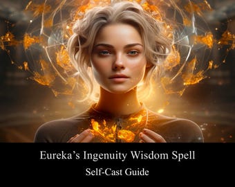 May include: A digital art image of a woman with blonde hair and a brown top, with a glowing golden energy field behind her. The image includes the text "Eureka's Ingenuity Wisdom Spell Self-Cast Guide" at the bottom.