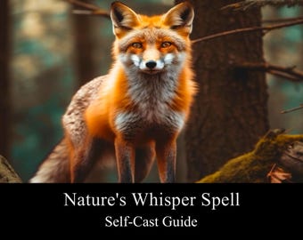 Nature's Whisper Spell Guide PDF, Connexion avec la nature et les sorts d'animaux spirituels, rituel de sorcellerie, sortilège pour animaux, téléchargement numérique bricolage