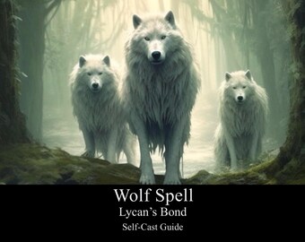 Wolf Spirit Animal Connection Spell Guide: Witchcraft Ritual (PDF Download)