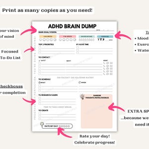 May include: ADHD Brain Dump printable planner with sections for goals, to-do lists, mood tracking, and water intake. Includes space for notes and doodles, and a rating system to celebrate progress. The planner is designed to be printed as many times as needed.