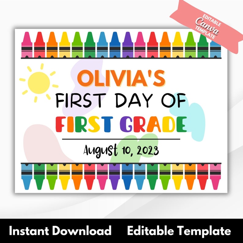 First Day of First Grade Sign Printable | Rainbow Crayons | First Day ...