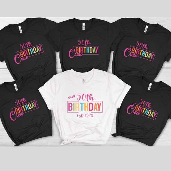 Custom 50th Birthday Party Shirts, Matching Birthday Crew T