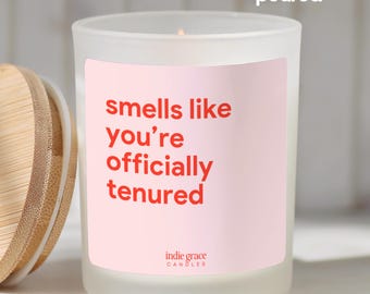 Officially Tenured Candle for Teacher Funny Tenure Gift Candle for Coworker Tenured Candle