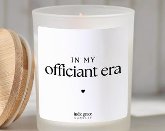 Wedding Officiant Candle In My Officiant Era Candle Wedding Officiant Proposal Gift