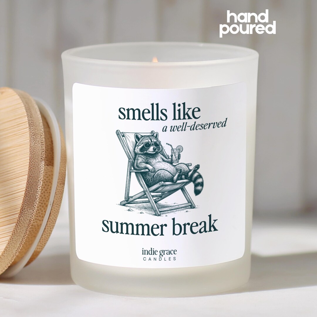 Smells Like a Well-deserved Summer Break Candle for Teacher ...