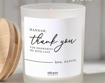 Personalized Hostess Gift Candle for Host Gift Thank You For Showering Me With Love Candle for Hostess Gift Custom Thank You Candle