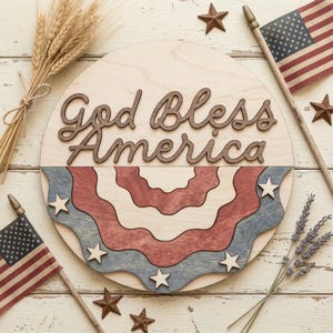 Patriotic Bunting Sign SVG, Laser Cut Files Glowforge Cricut, Door Hanger, God Bless America Fourth of July (Digital Download)
