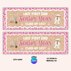 May include: A rectangular banner with a pink leopard print border and a tan centre featuring the text LAST FIRST DAY Senior Year CLASS OF 2027, a medal illustration, and a graduation gown with cap. The banner measures 183x61 cm as indicated.