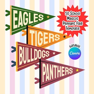 Puede incluir: Una colección de cuatro banderines triangulares en verde, naranja, granate y rojo oscuro, con el texto EAGLES, TIGERS, BULLDOGS y PANTHERS. Un gráfico de estrella roja muestra el texto 50 School Mascot Pennant Flag Template.