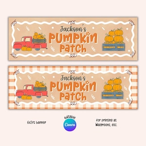 Könnte beinhalten: Zwei rechteckige Banner mit dem Text Jackson's PUMPKIN patch. Die Designs zeigen einen roten Lastwagen mit Kürbissen und eine Holzkiste voller orangefarbener Kürbisse. Ein Banner hat einen einfarbigen beigen Hintergrund, das andere einen beigeweißen karierten Rand. Der Text 6x2ft banner und editable Canva ist unten zu sehen.